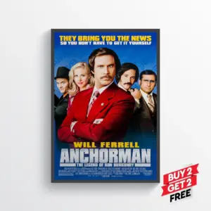 Anchorman Movie Posters Prints Wall Art Classic Movie Modern Cinema A2 42 X 59.9CM